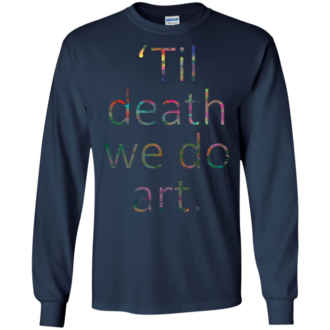 'Til death we do art. tshirt