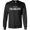 Image of A Little Bit Dramatic Funny Drama Queen Tshirt