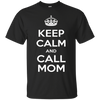 Image of "Keep Calm & Call Mom" T-Shirt