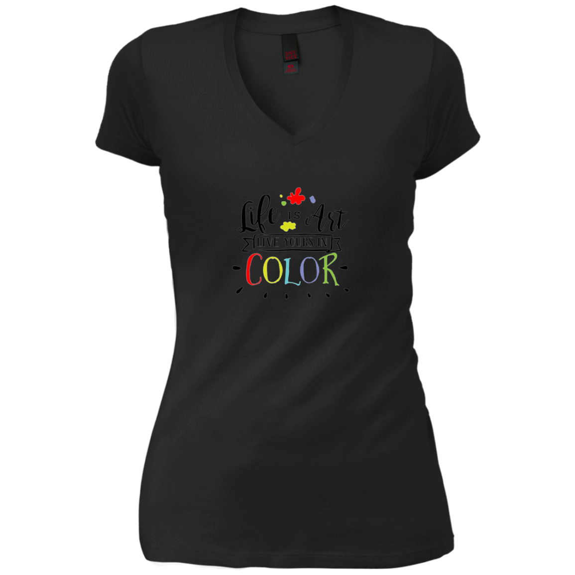 Artist Success Life Is Art Live In Color Attitude Art T-Shir