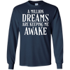 Image of A Million Dreams are Keeping Me Awake T-Shirt