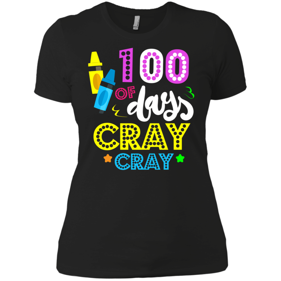 100 Days of Cray Cray Shirt - 100 Days of School Shirt