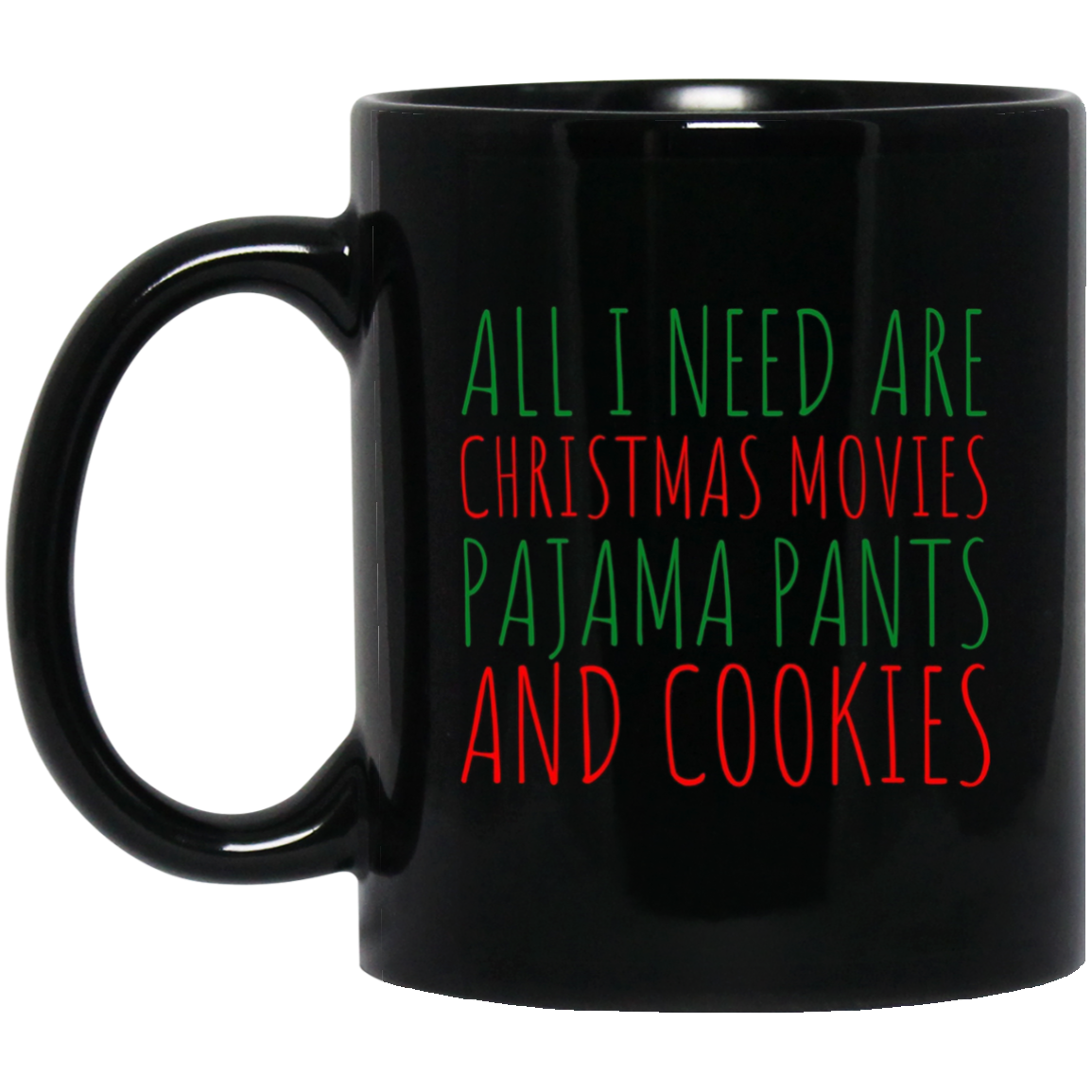 All I Need are Christmas Movies Pajama Pants Cookies T-Shirt
