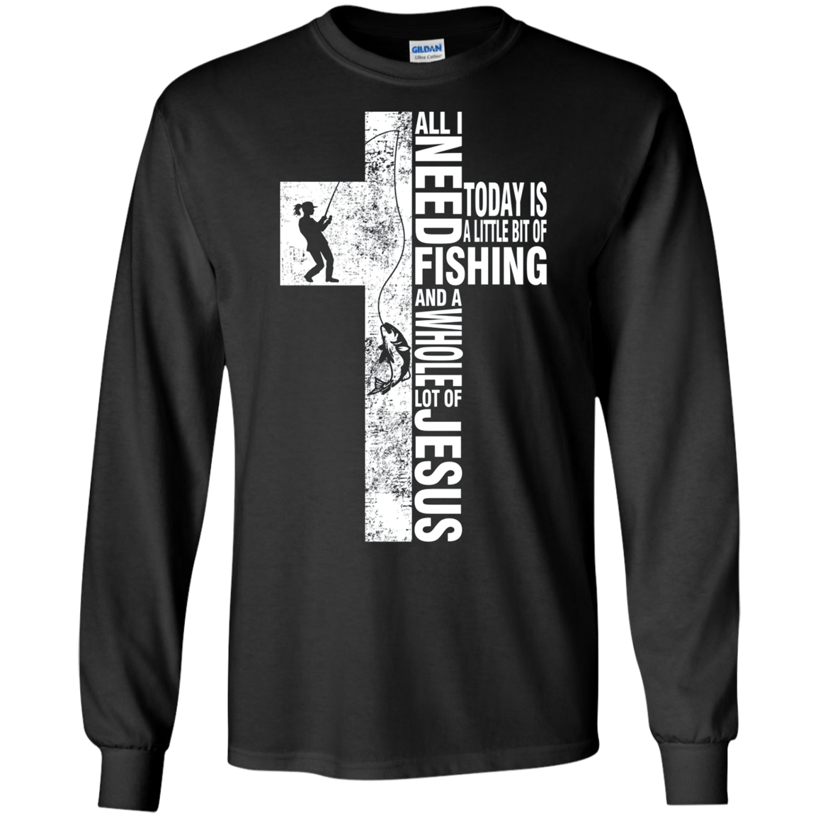 All I Need Is Fishing And Jesus T-shirt