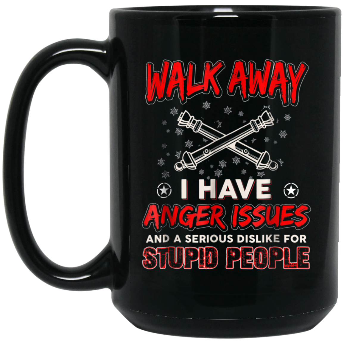 Artilleryman T-shirt , Walk Away I Have Anger Issues Aand A