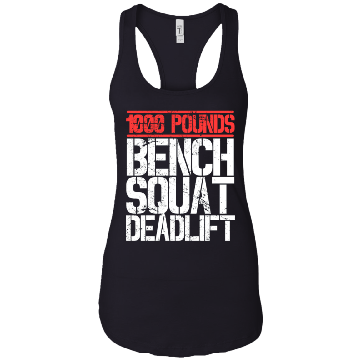 1000 Pounds, Bench Squat Deadlift Powerlifter Club T-Shirt