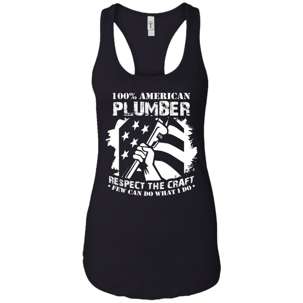 100% American Plumber Respect The Craft T-Shirt Gift