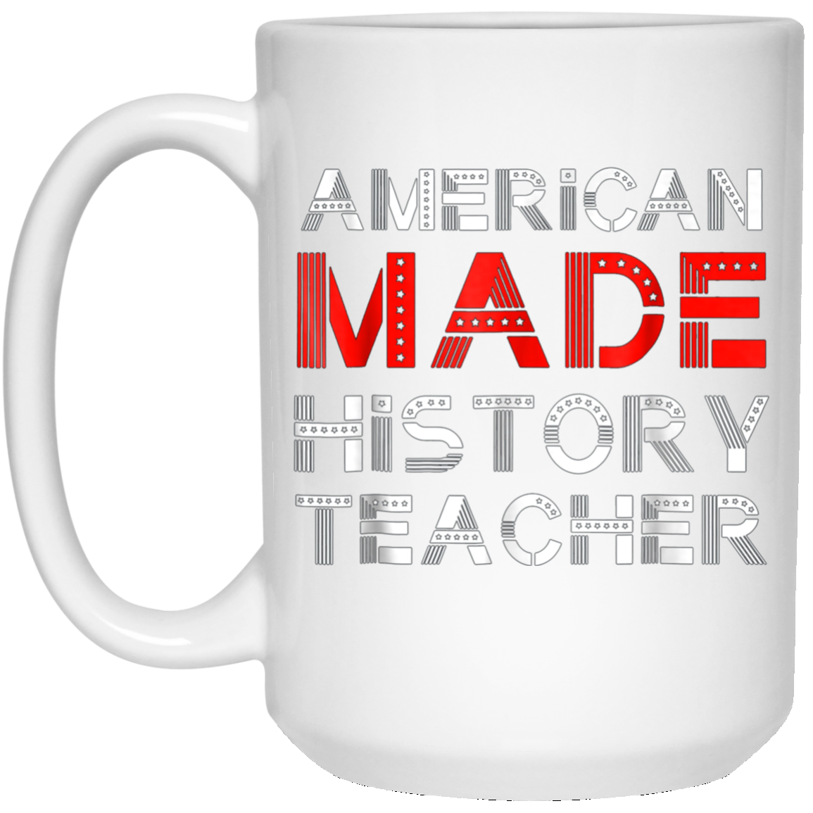 American Made History Teacher 4th Of July Patriotic Shirt