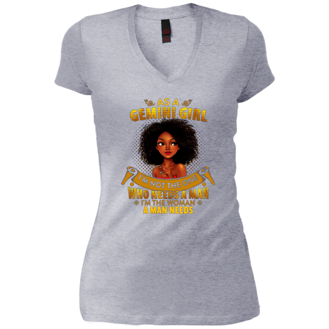 As A Gemini Girl I'm The Woman A Man Needs Long Sleeve