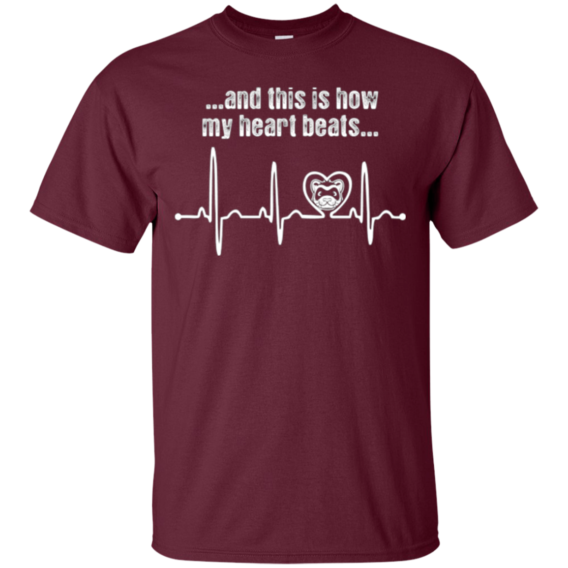 And This Is How My Heart Beats Ferret Tshirt