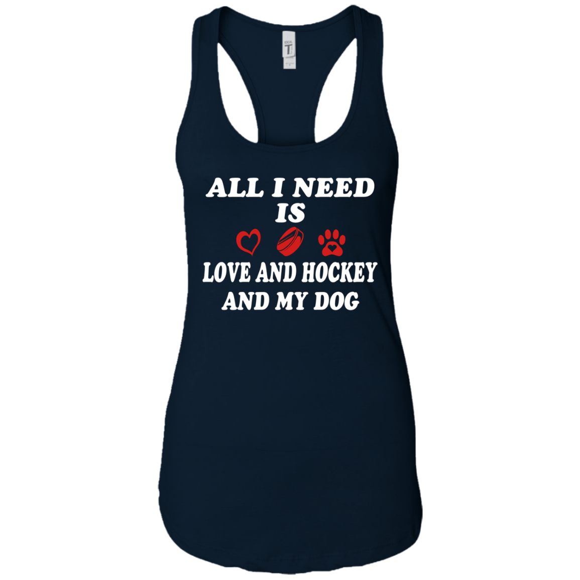 all i need is love and hockey and my dog t-shirt