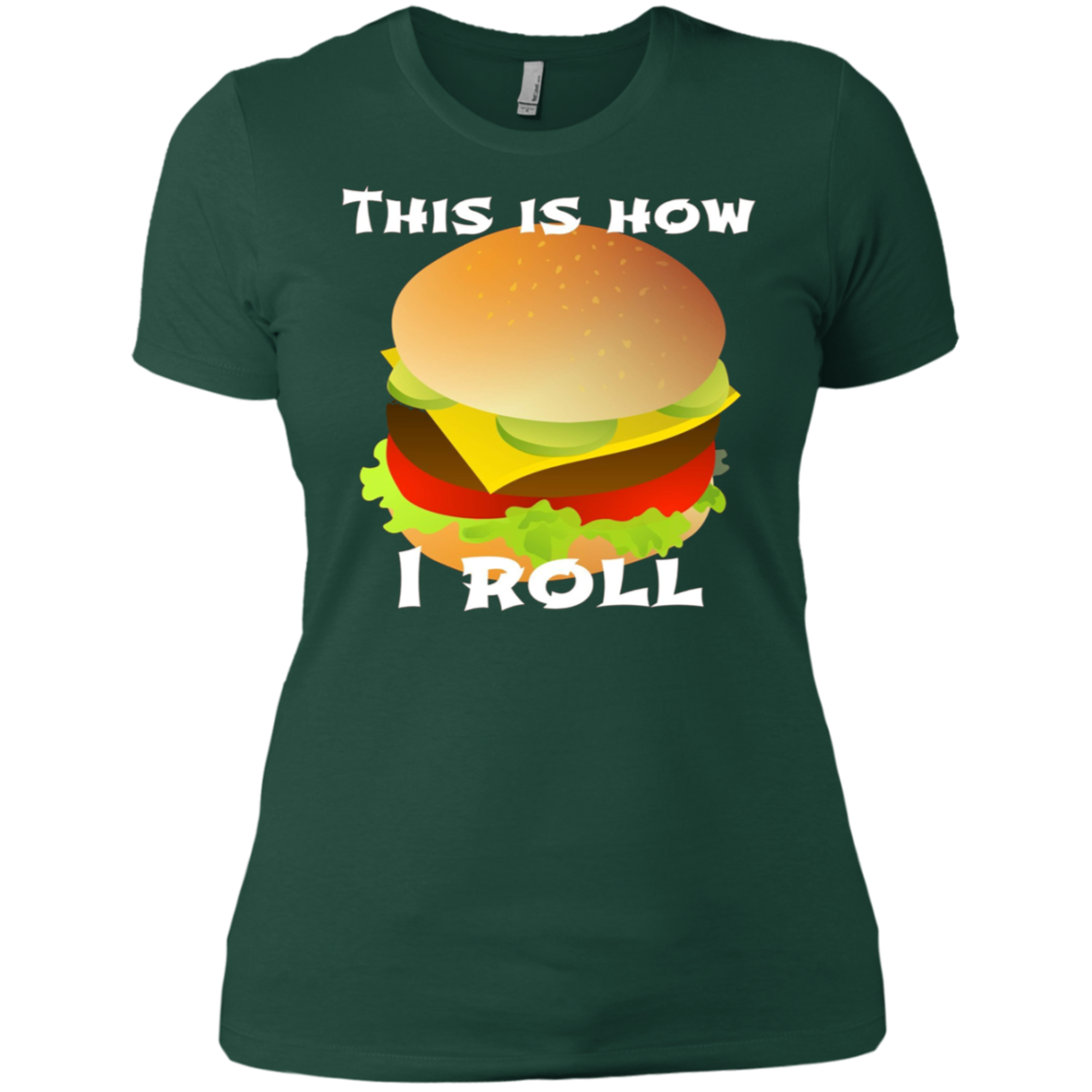 Funny Hamburger Tshirt - This Is How I Roll Gift