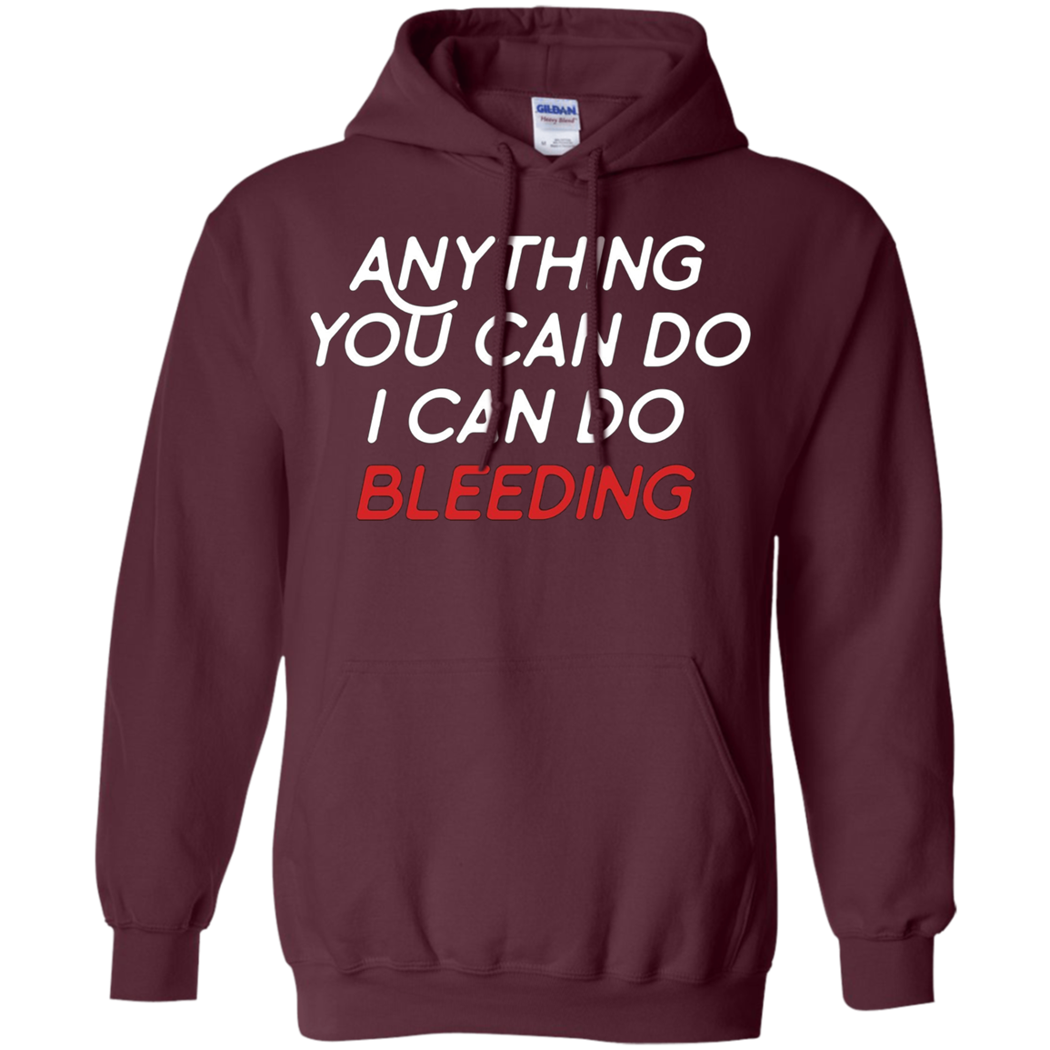 Anything You Can Do I Can Do Bleeding Feminist Gift T Shirt
