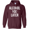 Image of Alcohol You Later T-shirt