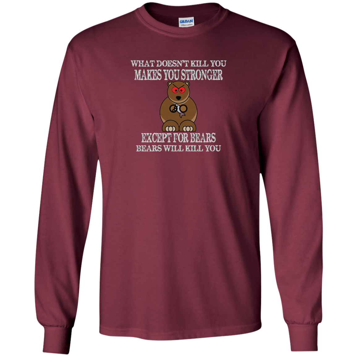 "BEARS WILL KILL YOU" Funny Brown Grizzly Bear T-shirt