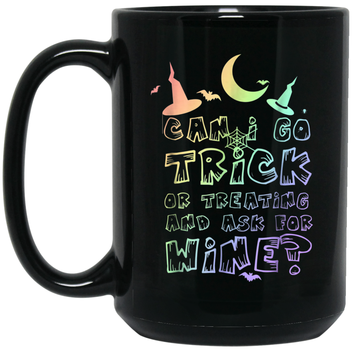 Adult Trick Or Treating For Wine Rainbow T-Shirt