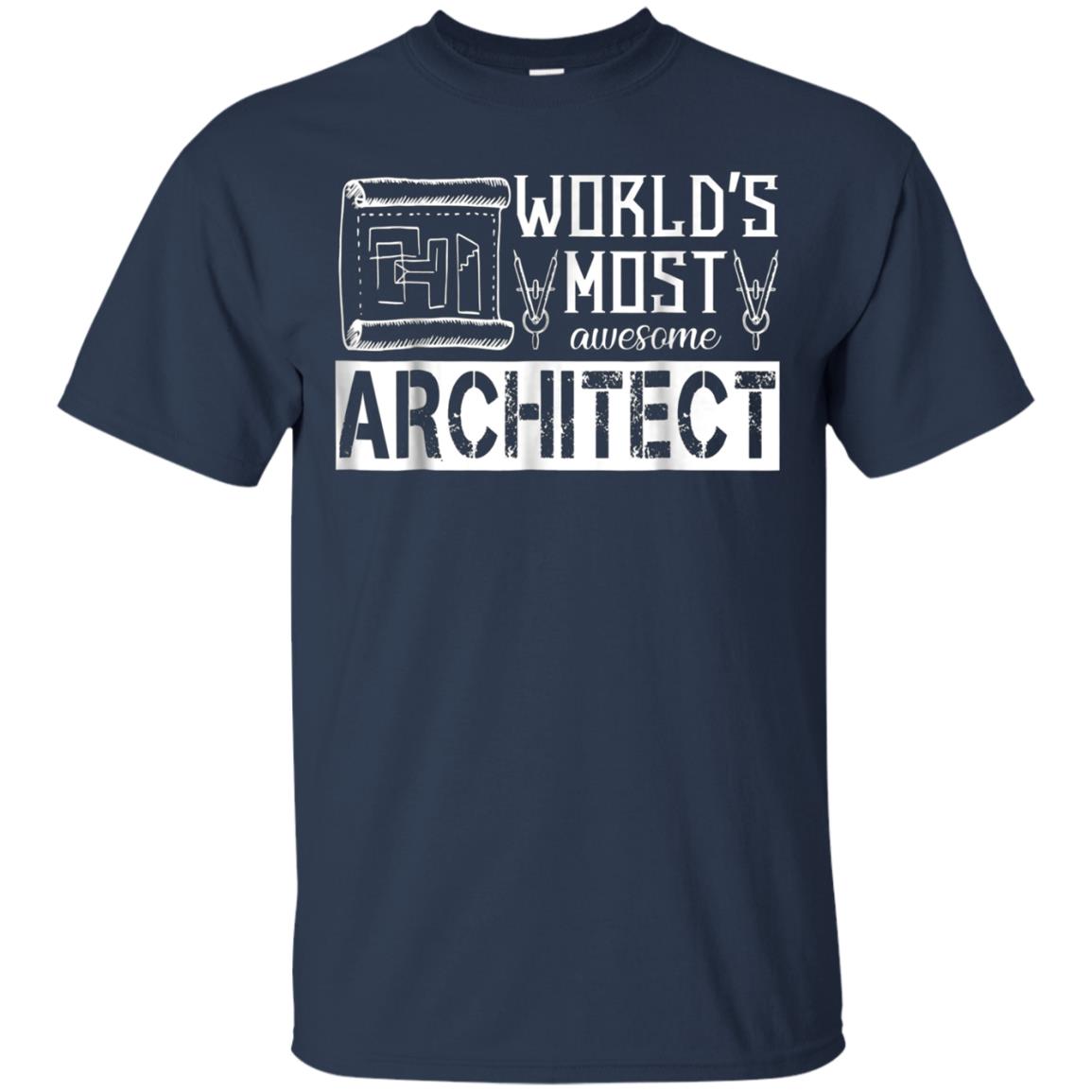 Architect Shirt - Awesome Architect T shirts