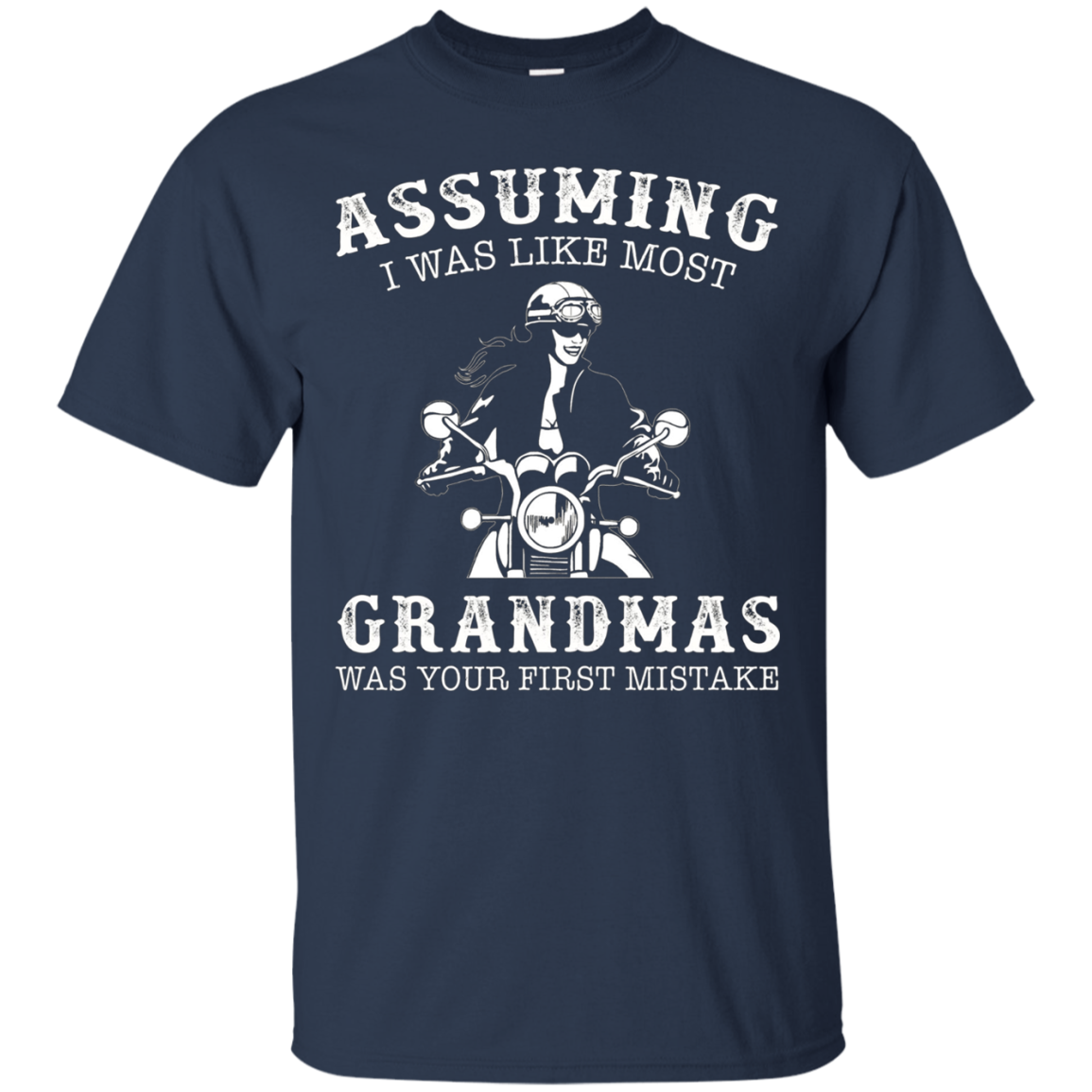 Assuming i was like most grandmas was first mistake - biker