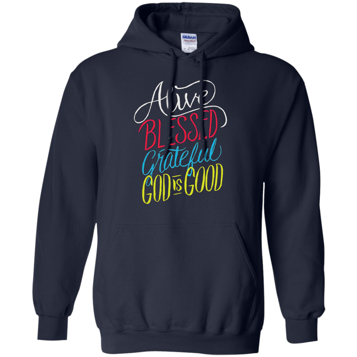 Alive Blessed Grateful - God is Good - Christian T Shirt