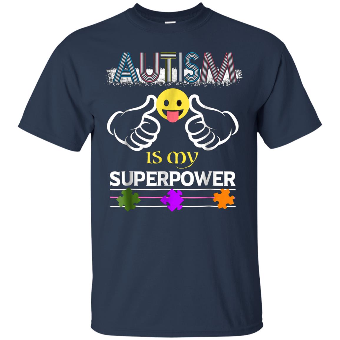 Autism Is My Superpower Autistic Awareness Gift T-Shirt