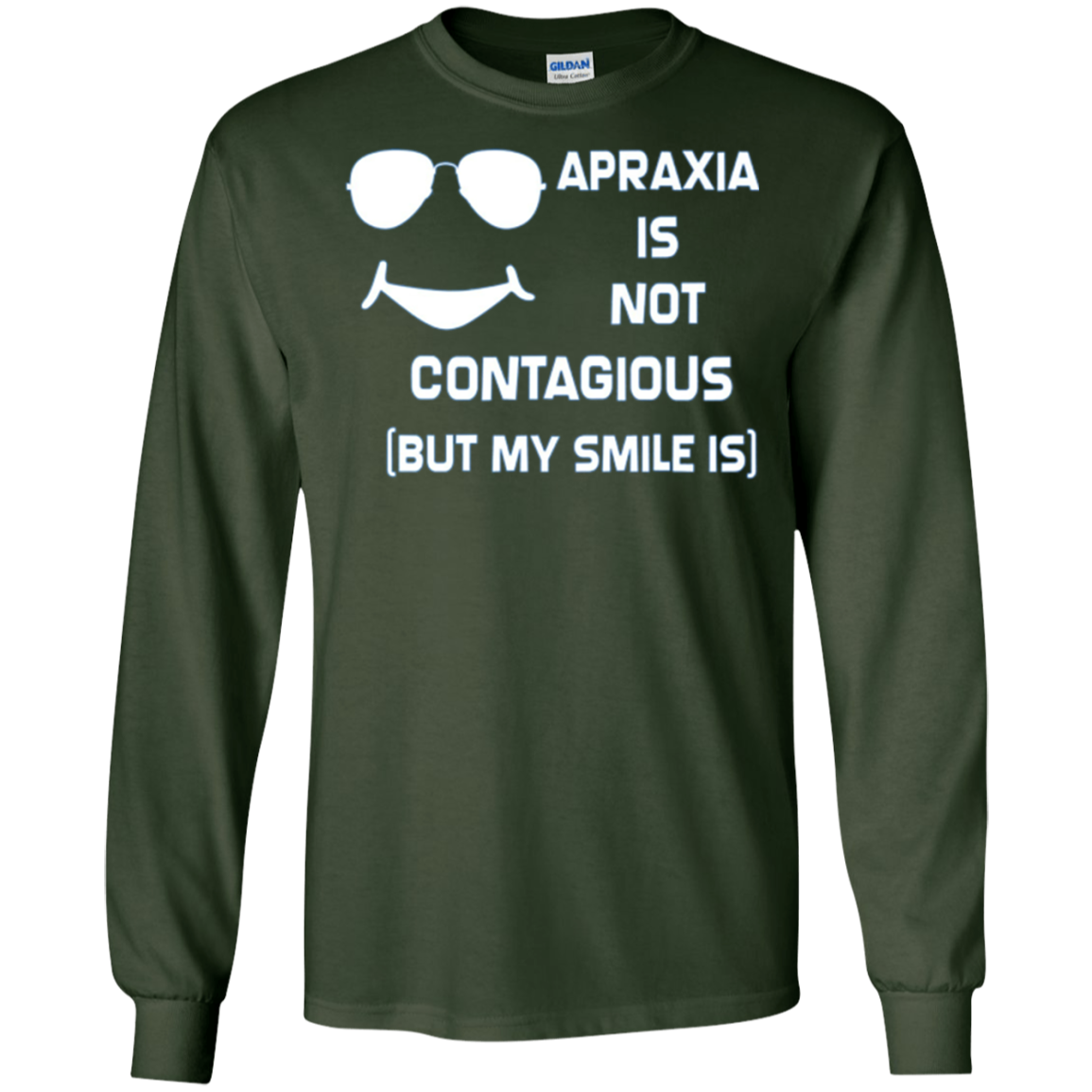 Apraxia Is Not Contagious (But My Smile Is) T-shirt
