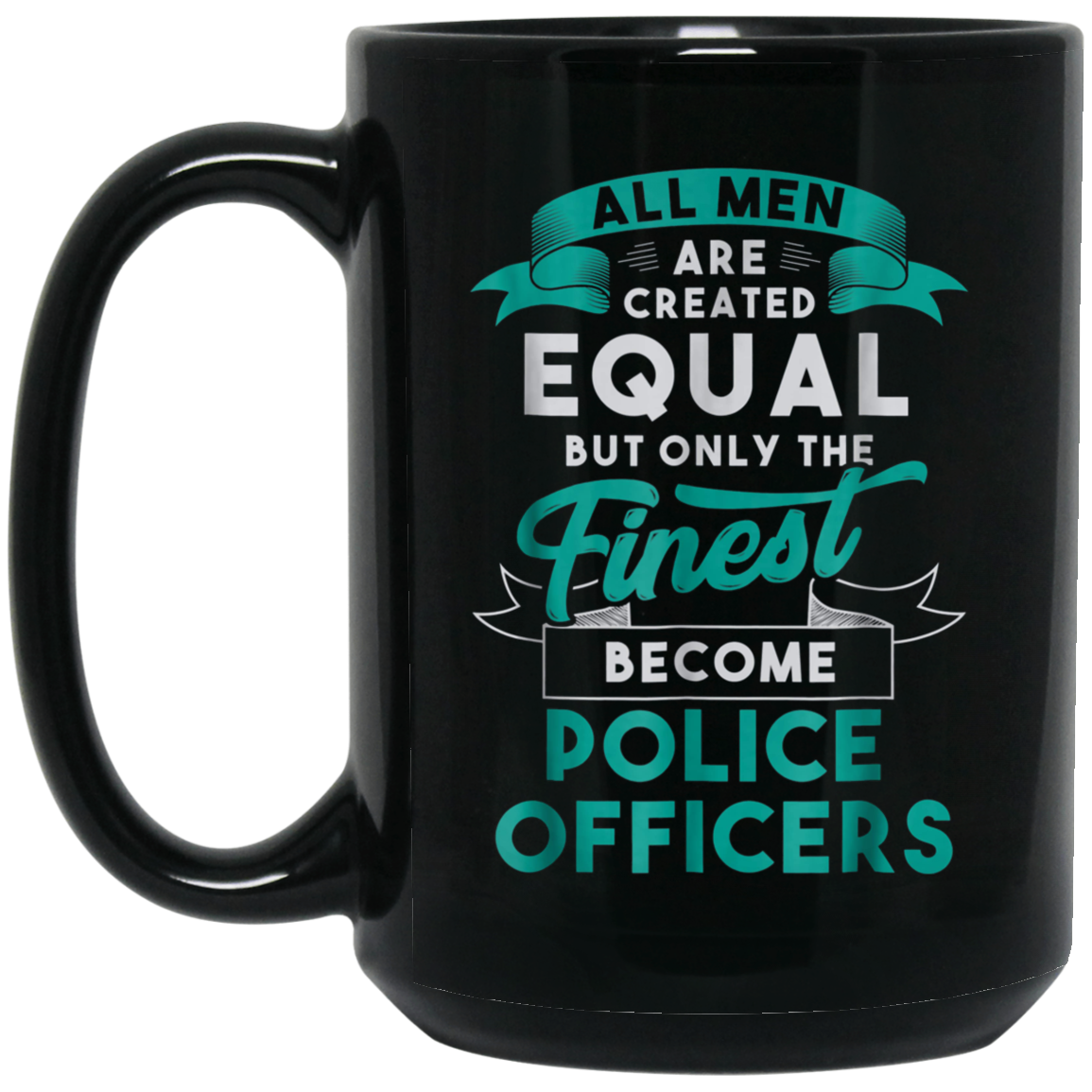 All Men Created Equal Funny Police Officer Shirt