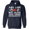 Image of Les abdos sont cool mais avez-vous essayé les beignets? T-shirt drôle de beignet