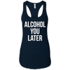 Image of Alcohol You Later T-shirt