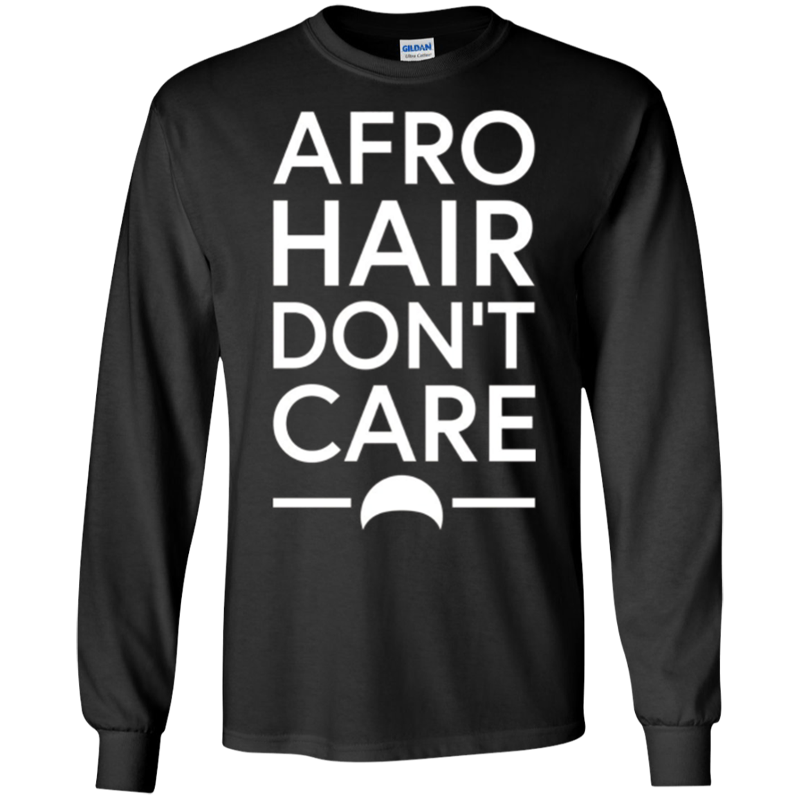 Afro Hair Don't Care Funny T-Shirt
