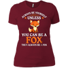 Image of Always Be Yourself Unless You Can Be A Fox Shirt Funny T-Sh