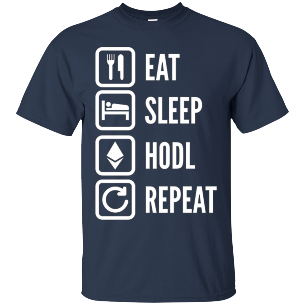 "Eat, Sleep, Hodl, Repeat" Ether T-Shirt
