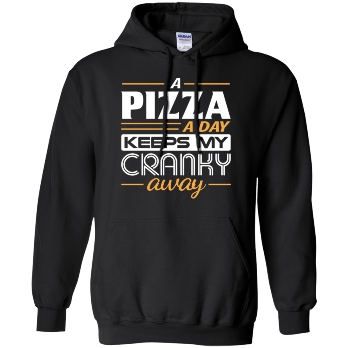 A Pizza a Day Keeps My Cranky Away Foodie T-Shirt