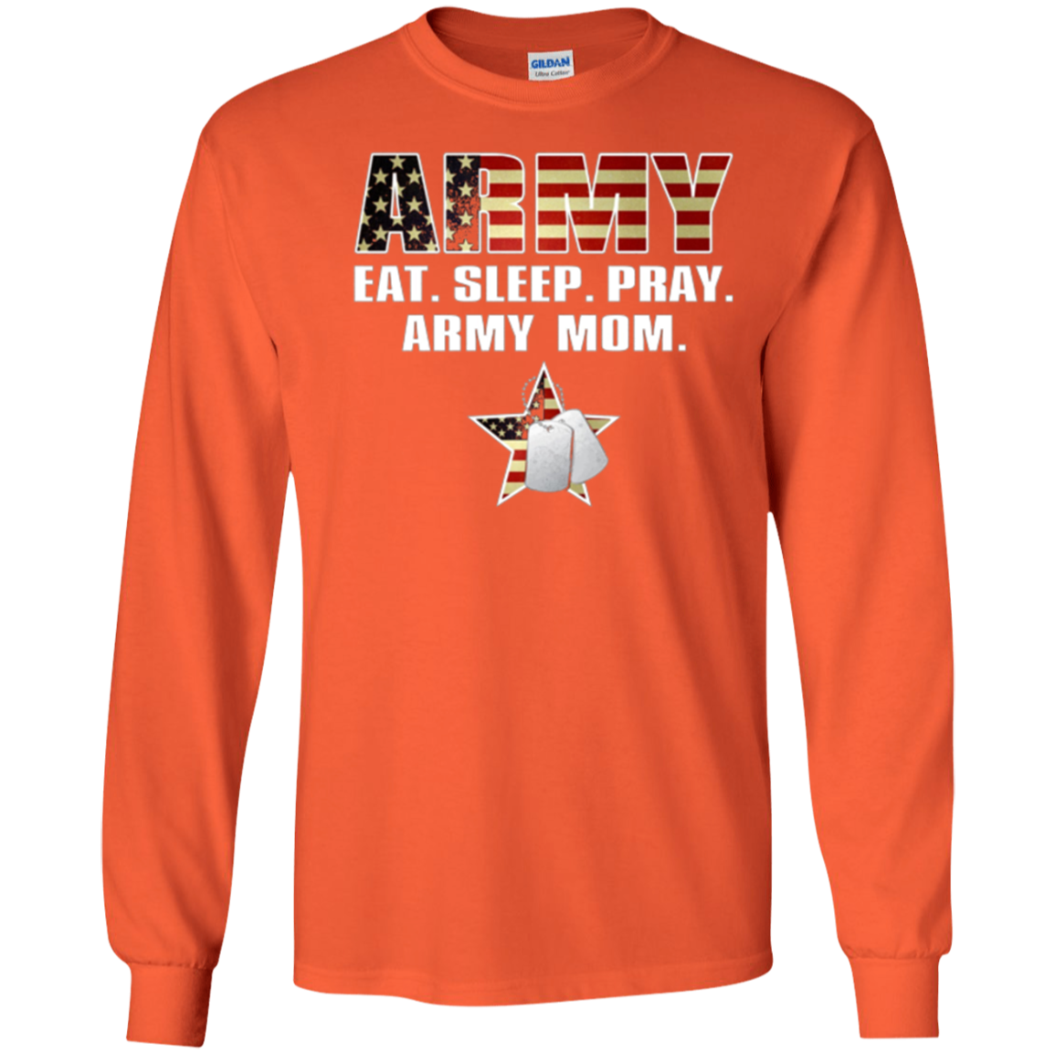 ARMY EAT. SLEEP. PRAY. ARMY MOM T-Shirt