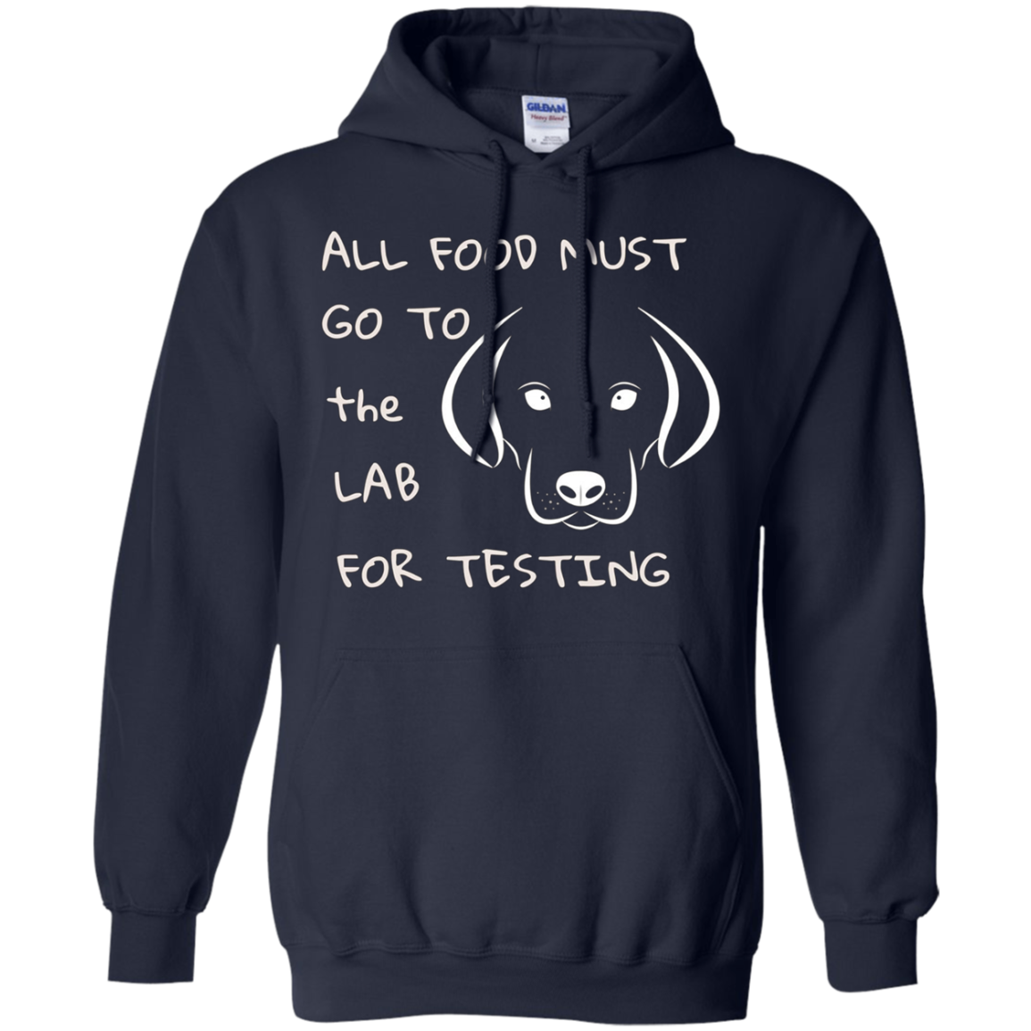 All Food Must Go to the Lab for Testing Labrador Dog T-shirt