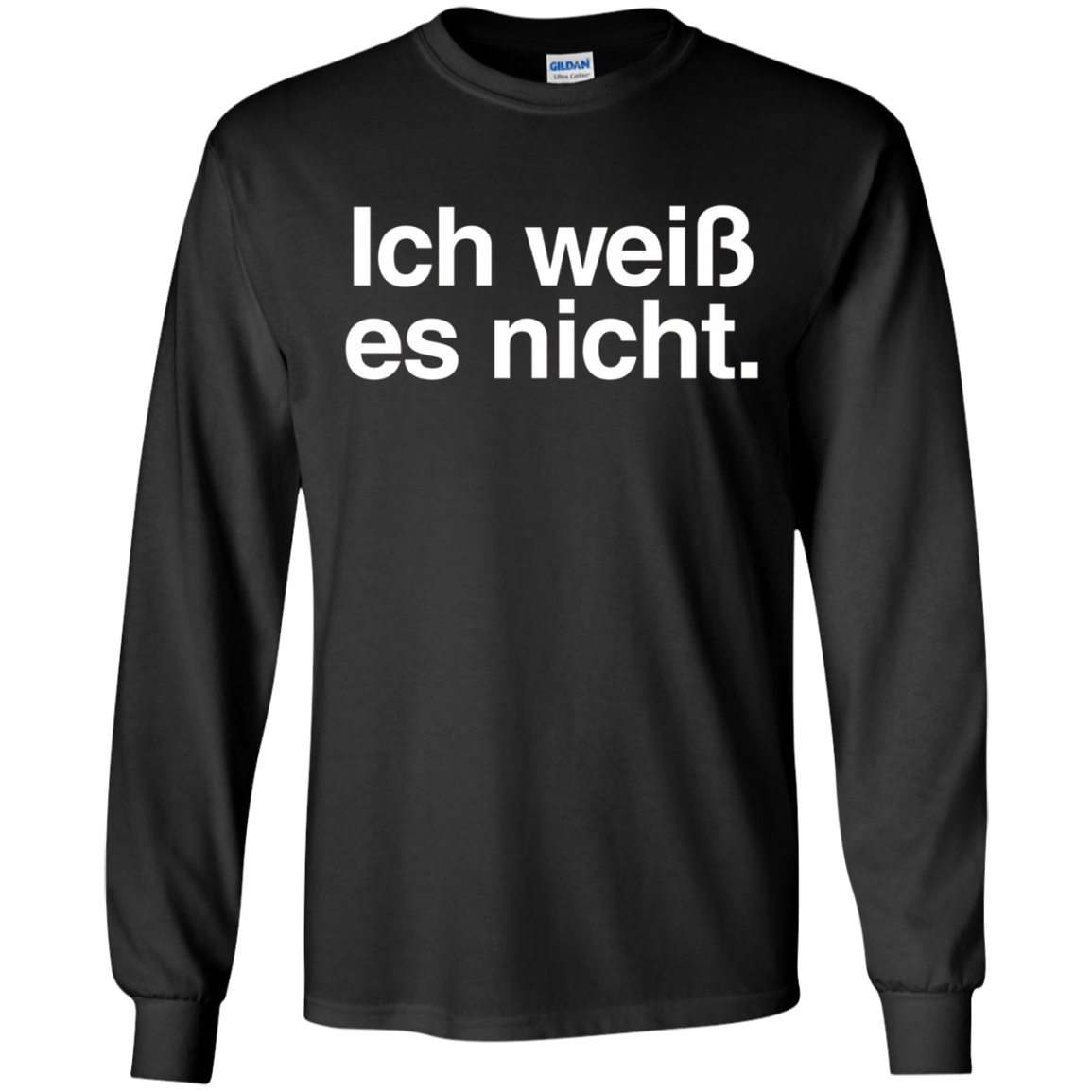 "Ich Weiss Es Nicht" Funny German Teacher Student Shirt
