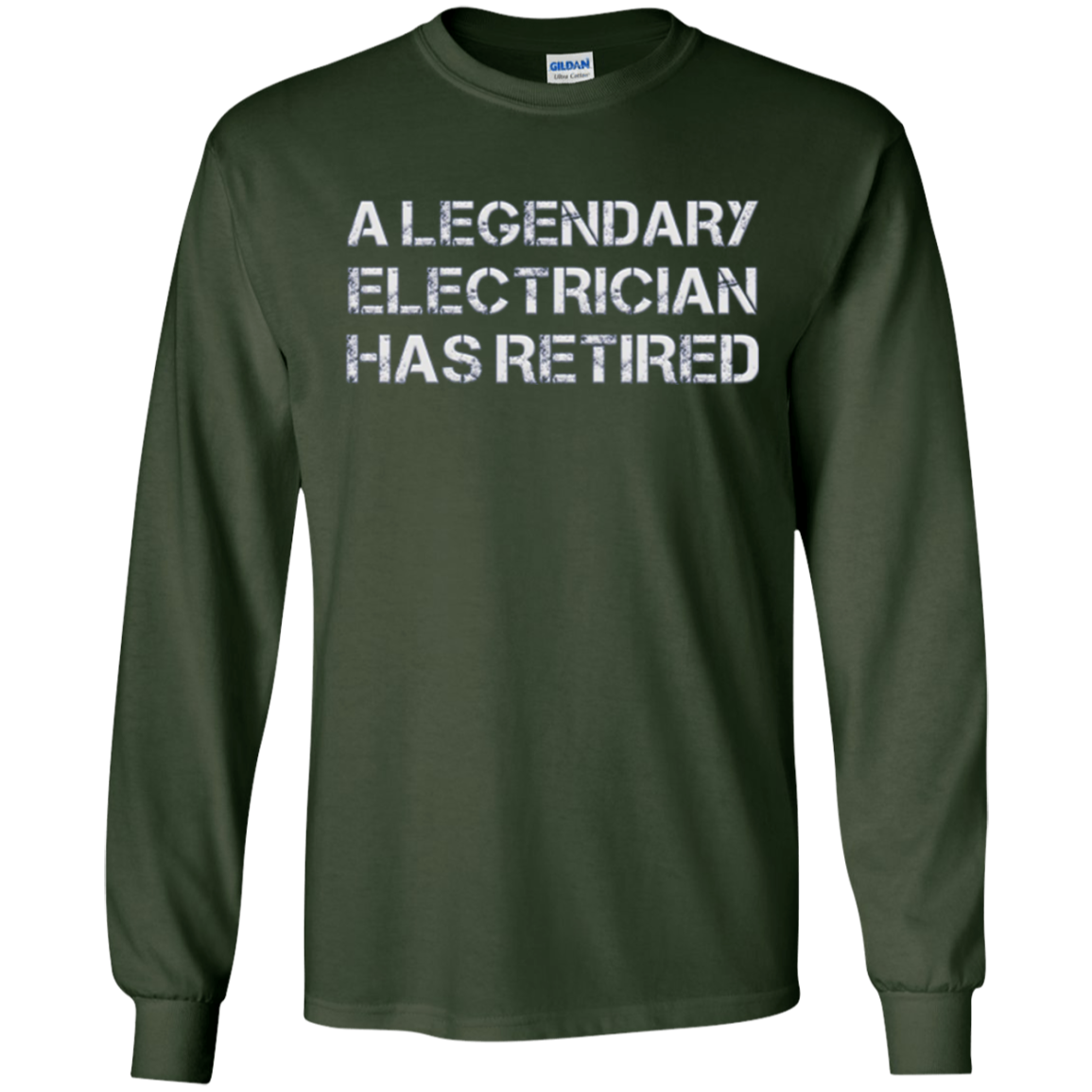 A Legendary Electrician Has Retired Long Sleeve Gift T-shirt