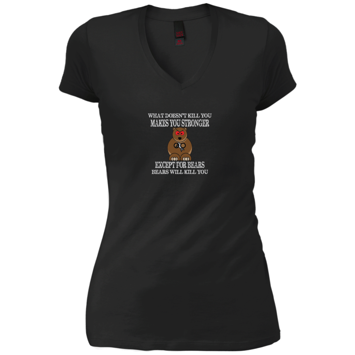 "BEARS WILL KILL YOU" Funny Brown Grizzly Bear T-shirt