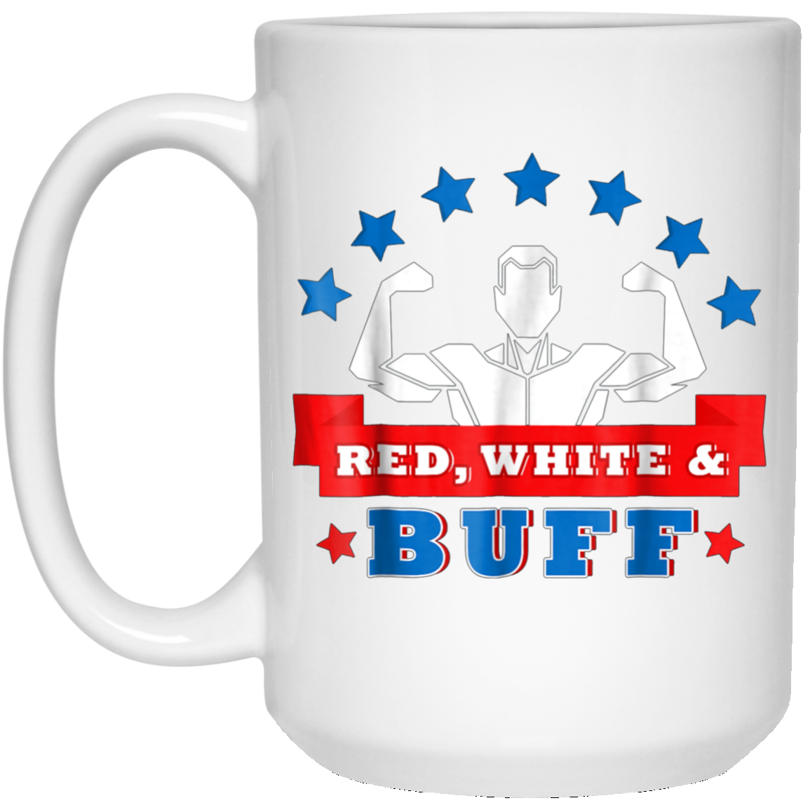 4th of July T-Shirt - Funny Red White And Buff Shirt