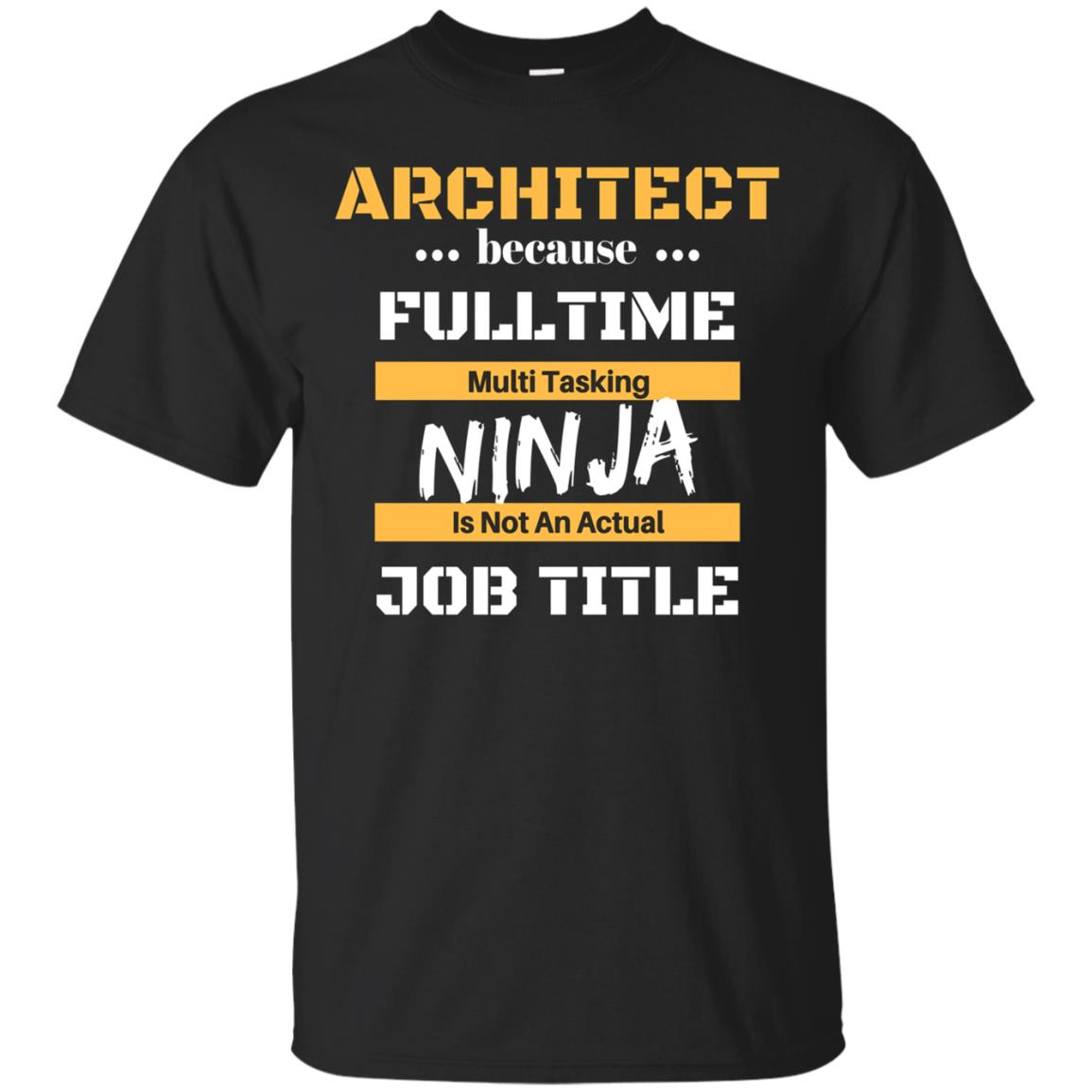 Architect Ninja Job Career Gift T Shirt Student Occupation
