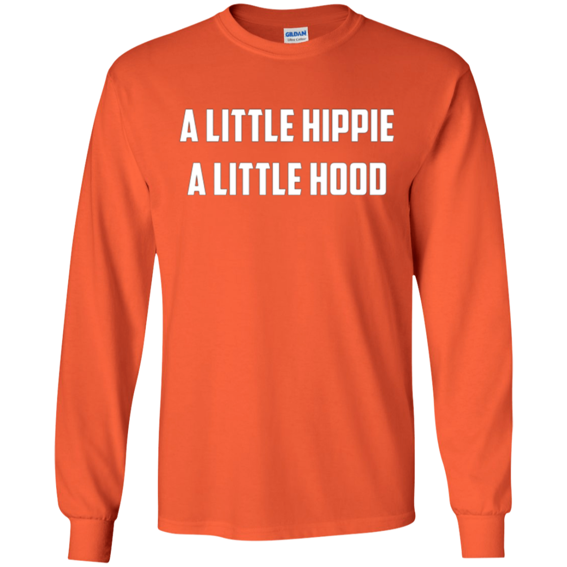 A Little Hippie A Little Hood T-Shirt | Funny Care Free Tee