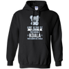 Image of Always Be Yourself Unless You Can Be A Koala T-Shirt