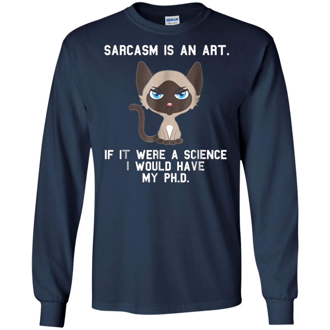 Sarcasm is an art...Funny cute sarcastic cat t-shirt