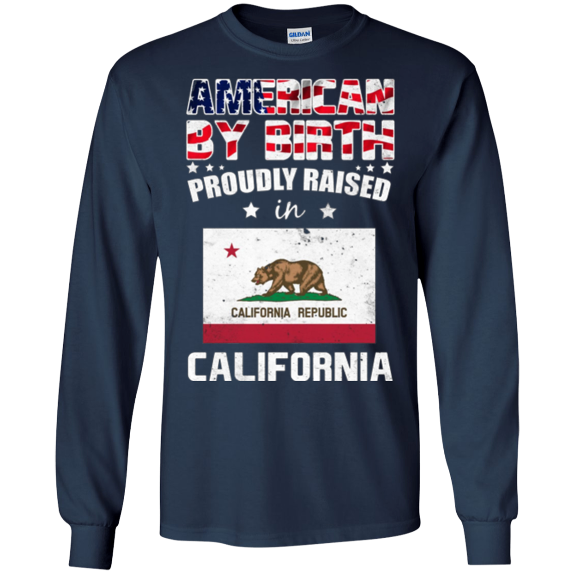American By Birth Proudly Raised In California Flag Shirt