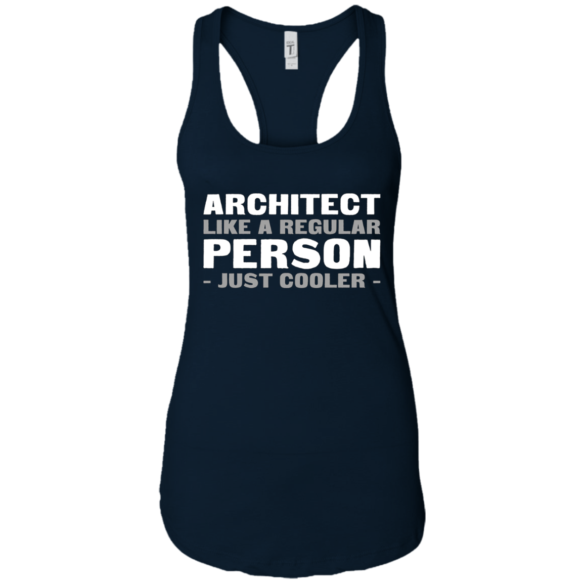 Architect Like A Regular Person - Just Cooler Shirt
