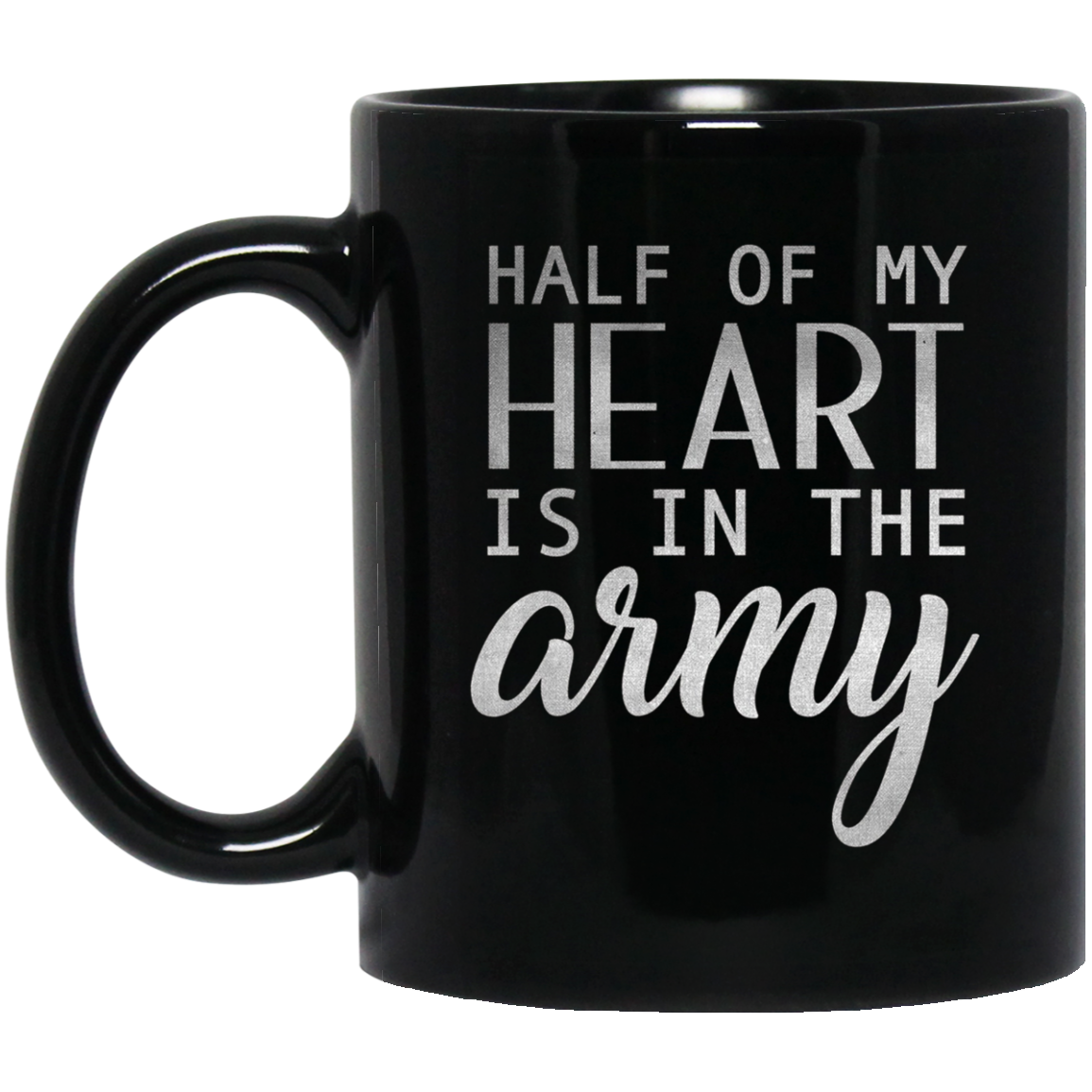 Army Wife Shirt Girl , Half Of My Heart Is In The Army