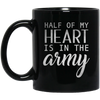 Image of Army Wife Shirt Girl , Half Of My Heart Is In The Army
