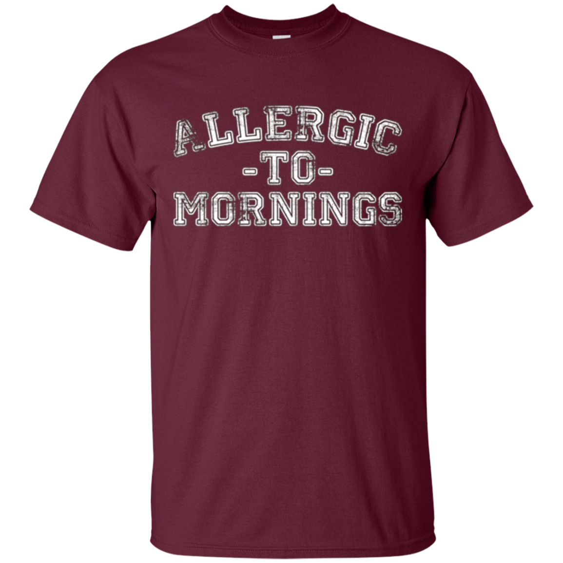 Allergic To Mornings T-Shirt - Funny Sleep Late Lovers Tee
