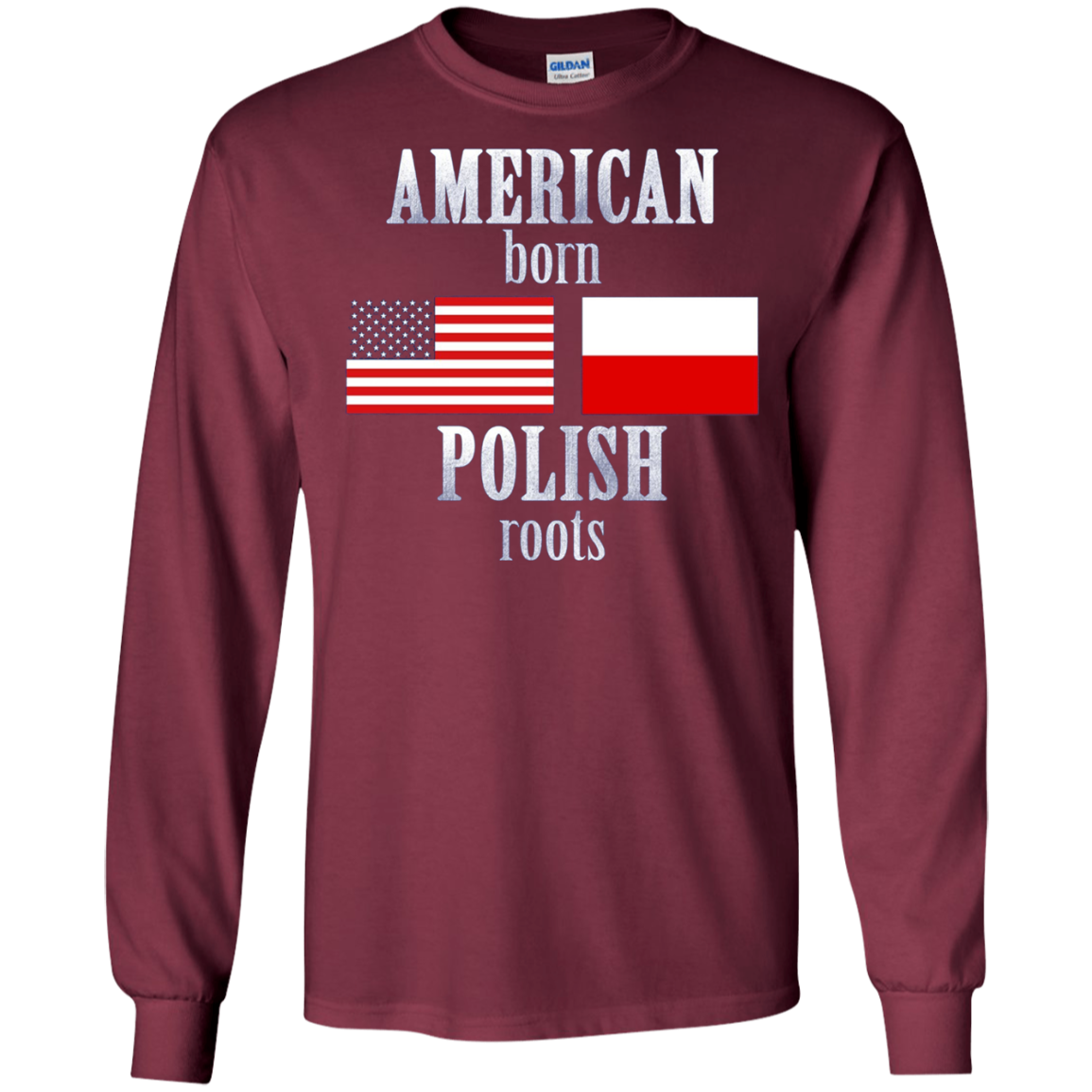 American Born Polish Roots LS T-Shirt Poland USA Flag