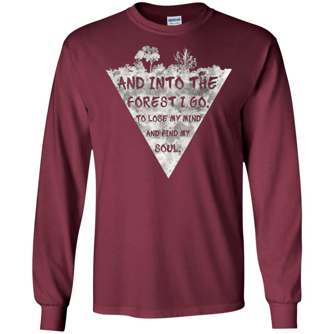 And into the forest i go.. Nature lover T-shirt