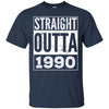 Image of Adult Straight Outta 1990 T-Shirt Funny Birthday